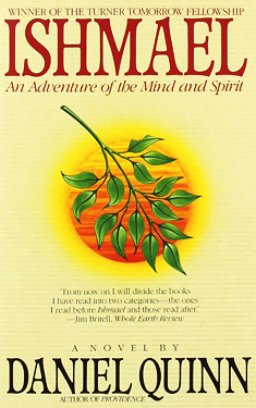 Ishmael:  An Adventure of the Mind and Spirit