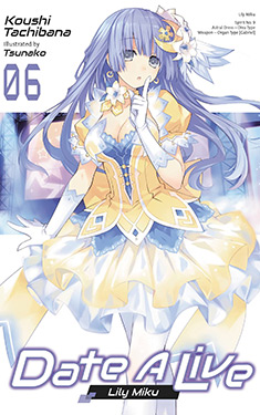 Date A Live, Vol. 6:  Lily Miku