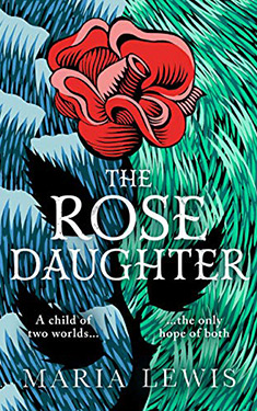 The Rose Daughter