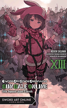 Sword Art Online Alternative Gun Gale Online, Vol. 13:  5th Squad Jam: Finish