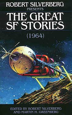 Robert Silverberg Presents the Great SF Stories (1964)