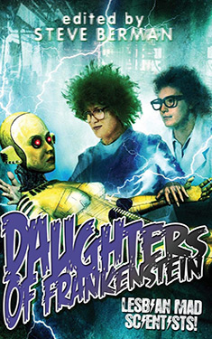 Daughters of Frankenstein:  Lesbian Mad Scientists