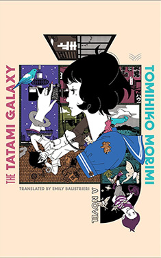 The Tatami Galaxy:  A Novel