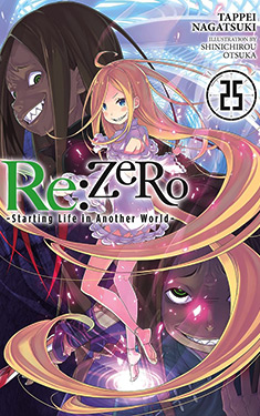 Re: Zero, Vol. 25:  Starting Life in Another World