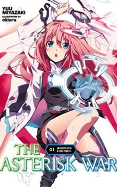 The Asterisk War, Vol. 1:  Encounter with a Fiery Princess