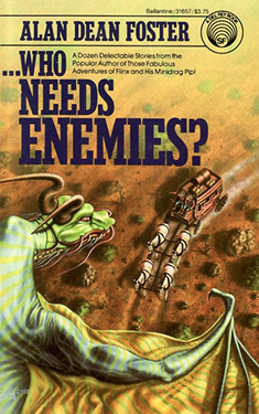 ...Who Needs Enemies?