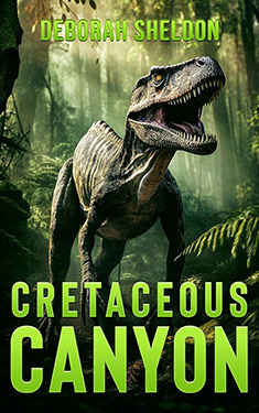 Cretaceous Canyon:  A Prehistoric Thriller