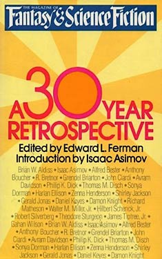 The Magazine of Fantasy & Science Fiction: A 30 Year Retrospective