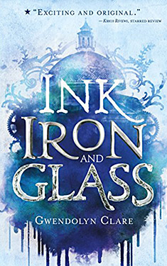 Ink, Iron, and Glass