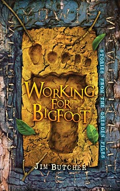 Working for Bigfoot