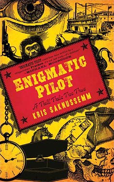 Enigmatic Pilot:  A Tall Tale Too True