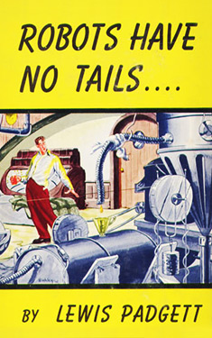 Robots Have No Tails