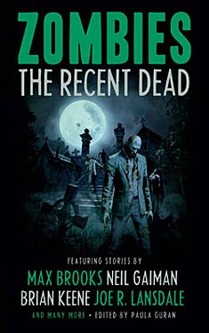 Zombies:  The Recent Dead