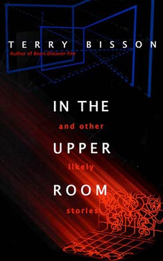 In the Upper Room:  And Other Likely Stories