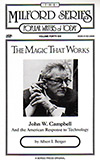 The Magic That Works:  John W. Campbell and the American Response to Technology