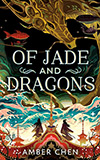 Of Jade and Dragons