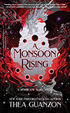 A Monsoon Rising:  A Novel