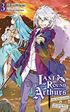 Last Round Arthurs, Vol. 3: The Snow Maiden & the King Who Killed Arthur