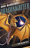 Dragonwriter: A Tribute to Anne McCaffrey and Pern