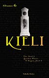 Kieli, Vol. 6:  The Sunlit Garden Where It Began, Part 2