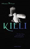 Kieli, Vol. 9: The Dead Sleep Eternally in the Wilderness, Part 2