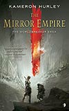 Weird, wonderful, and bombastic epic fantasy: The Mirror Empire