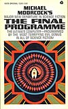 Michael Moorcock - The Final Programme (1969)