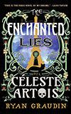 The Enchanted Lies of Célese Artois