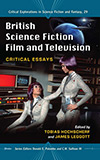 British Science Fiction Film and Television:  Critical Essays