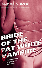 Bride of the Fat White Vampire