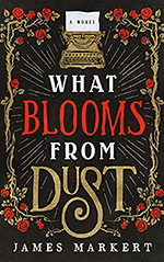 What Blooms from Dust