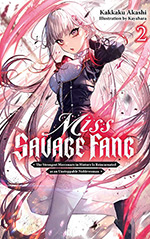 Miss Savage Fang, Vol. 2: The Strongest Mercenary in History is Reincarnated as an Unstoppable Noblewoman 