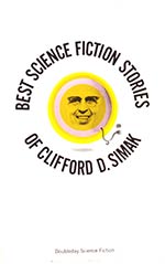 Best Science Fiction Stories of Clifford D. Simak