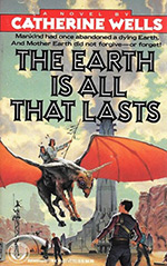 The Earth Is All That Lasts Cover