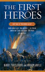 The First Heroes: New Tales of the Bronze Age