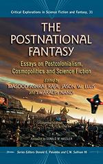 The Postnational Fantasy: Essays on Postcolonialism, Cosmopolitics and Science Fiction