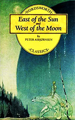 East of the Sun and West of the Moon: Old Tales From the North
